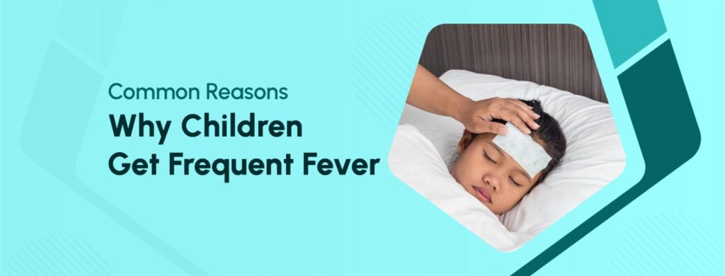 Frequent Fever in Children